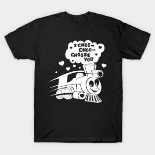 'I Choo Choo Choose You' Funny Valentine's Day Gift T-Shirt